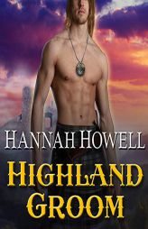 Highland Groom (The Murray Family Series) by Hannah Howell Paperback Book