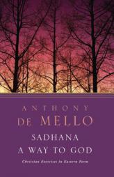 Sadhana by Anthony de Mello Paperback Book