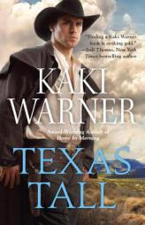 Texas Tall by Kaki Warner Paperback Book