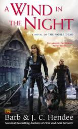 A Wind in the Night: A Novel of the Noble Dead by Barb Hendee Paperback Book