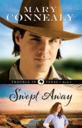 Swept Away by Mary Connealy Paperback Book