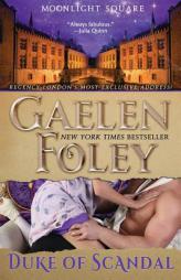 Duke of Scandal (Moonlight Square, Book 1) by Gaelen Foley Paperback Book