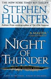 Night of Thunder: A Bob Lee Swagger Novel by Stephen Hunter Paperback Book