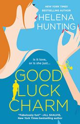 The Good Luck Charm by Helena Hunting Paperback Book