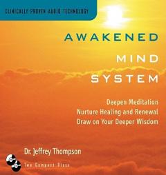 Awakened Mind System by Jeffrey Thompson Paperback Book