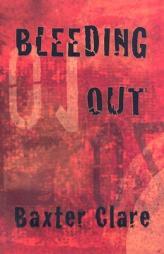 Bleeding Out by Baxter Clare Paperback Book