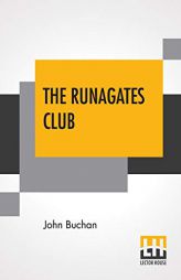 The Runagates Club by John Buchan Paperback Book