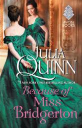 Because of Miss Bridgerton by Julia Quinn Paperback Book