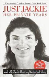 Just Jackie: Her Private Years by Edward Klein Paperback Book