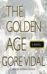 The Golden Age by Gore Vidal Paperback Book
