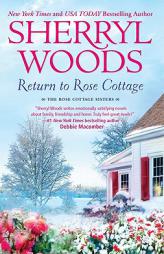 Return to Rose Cottage: The Laws of Attraction\For the Love of Pete by Sherryl Woods Paperback Book