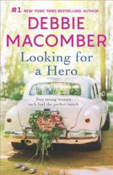 Looking for a Hero: Marriage WantedMy Hero by Debbie Macomber Paperback Book