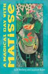 A Magical Day with Matisse (Mini Masters) by Julie Merberg Paperback Book