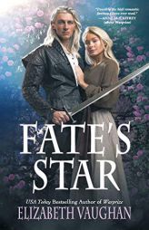 Fate's Star: Prequel to the Chronicles of the Warlands by Elizabeth Vaughan Paperback Book
