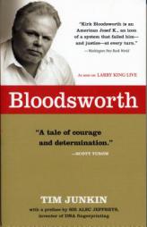 Bloodsworth: The True Story of One Man's Triumph over Injustice (Shannon Ravenel Books) by Tim Junkin Paperback Book