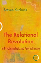 The Relational Revolution in Psychoanalysis and Psychotherapy by  Paperback Book