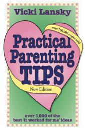 Practical Parenting Tips by Vicki Lansky Paperback Book