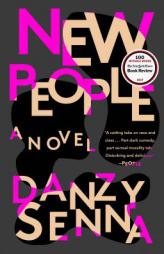 New People by Danzy Senna Paperback Book