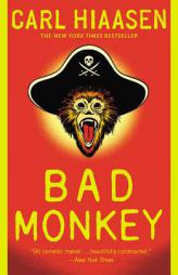 Bad Monkey by Carl Hiaasen Paperback Book