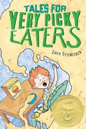 Tales for Very Picky Eaters by Josh Schneider Paperback Book