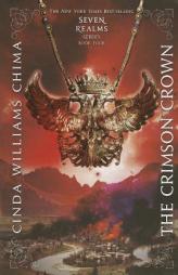 The Crimson Crown (Seven Realms Novel, A) by Cinda Williams Chima Paperback Book