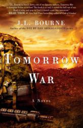Tomorrow War: The Chronicles of Max [Redacted] by J. L. Bourne Paperback Book
