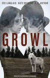 Growl by A. C. Arthur Paperback Book