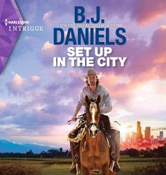 Set Up in the City (The Colt Brothers Investigation Series) by B. J. Daniels Paperback Book