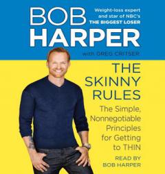 The Skinny Rules: The Simple, Nonnegotiable Principles for Getting to Thin by Bob Harper Paperback Book