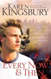 Every Now and Then (September 11 Series #3) by Karen Kingsbury Paperback Book