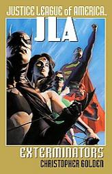 Exterminators (Justice League of America) by Christopher Golden Paperback Book