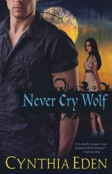 Never Cry Wolf by Cynthia Eden Paperback Book