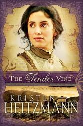Tender Vine, The (Diamond of the Rockies) by Kristen Heitzmann Paperback Book