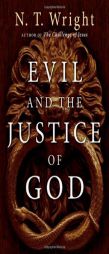 Evil and the Justice of God by N. T. Wright Paperback Book