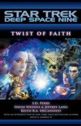 Twist of Faith (Star Trek: Deep Space Nine) by S. D. Perry Paperback Book