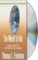 The World Is Flat [Updated and Expanded]: A Brief History of the Twenty-first Century by Thomas L. Friedman Paperback Book