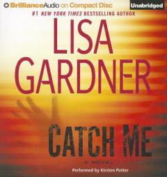 Catch Me (Detective D.D. Warren Series) by Lisa Gardner Paperback Book