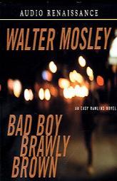 Bad Boy Brawly Brown (An Easy Rowlins Mystery) by Walter Mosley Paperback Book