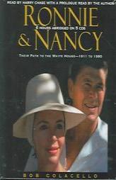 Ronnie And Nancy: Their Path to the White House--1911 to 1980 by Bob Colacello Paperback Book