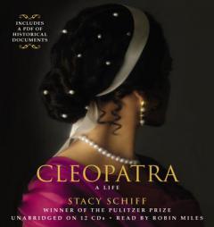 Cleopatra: A Life by Stacy Schiff Paperback Book