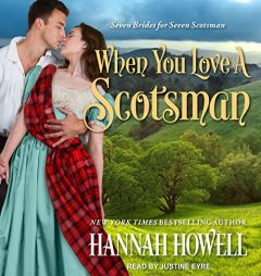 When You Love a Scotsman (Seven Brides for Seven Scotsmen) by Hannah Howell Paperback Book