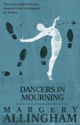 Dancers in Mourning (A Campion Mystery) by Margery Allingham Paperback Book