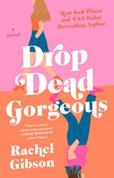 Drop Dead Gorgeous by Rachel Gibson Paperback Book