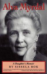 Alva Myrdal: A Daughter's Memoir (Radcliffe Biography Series) by Sissela BOK Paperback Book