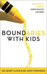 Boundaries with Kids by Henry Cloud Paperback Book