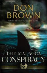 The Malacca Conspiracy by Don Brown Paperback Book