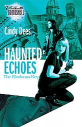 Haunted Echoes by Cindy Dees Paperback Book