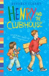 Henry and the Clubhouse (Henry Huggins) by Beverly Cleary Paperback Book