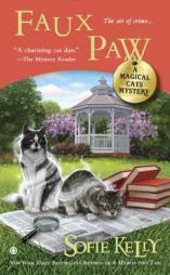 Faux Paw: A Magical Cats Mystery by Sofie Kelly Paperback Book