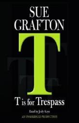 T Is for Trespass by Sue Grafton Paperback Book